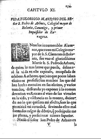 Capitulo XI. Vida,yglorioso martirio del señor S. Pedro de Arbues, Colegial mayor de Bolonia, Canonigo, y primer Inquisidor de Zaragoza