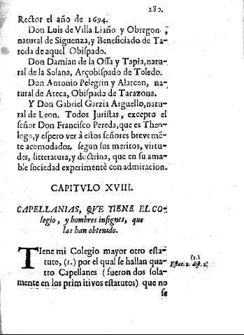 Capitvlo XVIII. Capellanias, qve tiene el Colegio, y hombres insignes, que las han obtenido