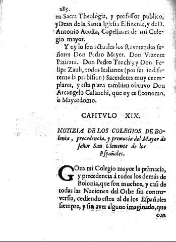 Capitvlo XIX. Notizia de los colegios de Bolonia, precedencia, y primacia del Mayor de Señor San Clemente de los Españoles