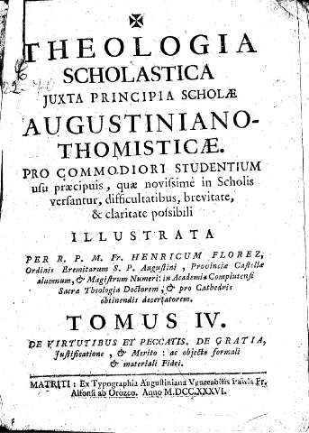 Theologia Scholastica iuxta principia scholae Augustiniano-Thomisticae ... Tomus IV