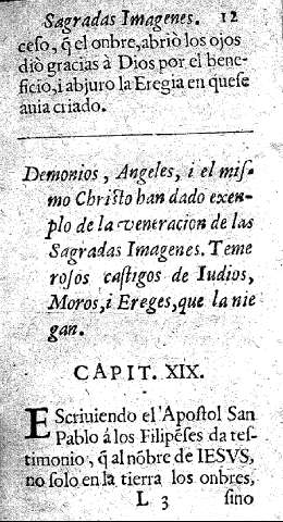 Demonios, Angeles, i el mismo Christo han dado exenplo de la veneracion de las Sagradas Imagenes ... Capit. XIX.