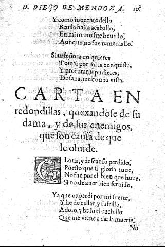 Carta en redondillas, quexandose de su dama, y de sus enemigos, que son causa de que le oluide