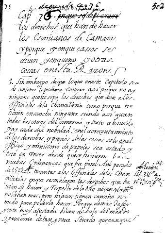 Cap. 76. los derechos que han de haver los escrivanos de camara yporque y enque cassos se deven yenqueno yotras cossas enesta Razon