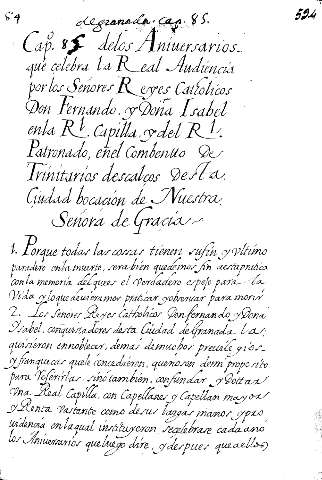 Capº. 85. delos Aniversarios que celebra la Real Audençia por los Señores Reyes CatEolicos DOn Fernando ...