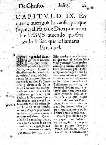 Capitvlo IX. En que se auerigua la causa porque se puso el Hijo de Dios por nombre Iesvs auiendo profetizado Isaias, que se llamaria Emanuel