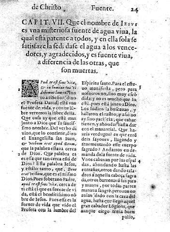 Capit. VII. Que el nombre de Iesvs es van misteriosa fuente de agua viua, la qual está patente a todos, y en ella sola se satisfaze la sed ...