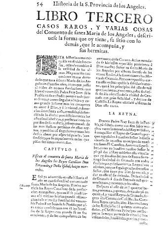 Libro tercero casos raros, y varias cosas del Couento de Santa Maria de los Angeles ; descriuese la forma que oy tiene ...