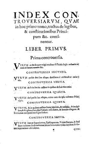 Index controversiarvm , qvae in hoc primo tomo, tractus de legibus, & constitutionibus PrPrincipum &c. continentur