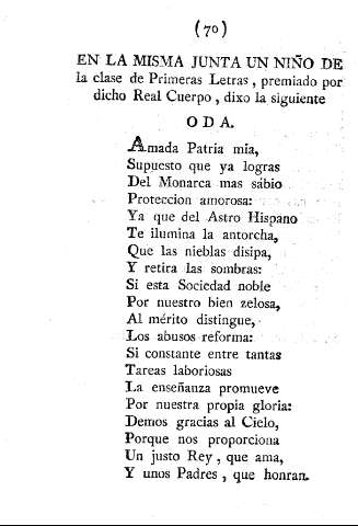 En la misma junta un niño de la clase de Primeras Letras , premiado por dicho Real Cuerpo , dixo la siguiente oda