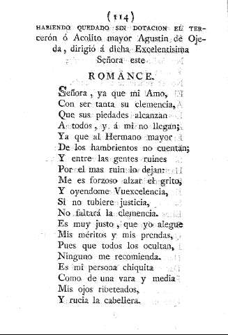 Habiendo quedado sin dotacion el tercerón ó Acolito mayor Agustin de Ojeda , dirigió á dicha Excelentisima Señora este romance