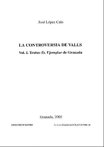 La controversia de Valls. Vol. I. Textos (I). Ejemplar de Granada