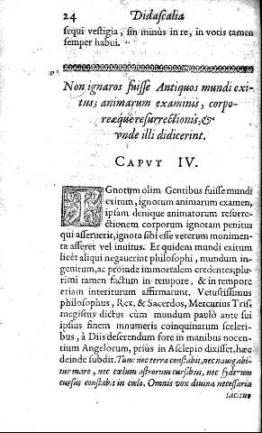 Capvt IV. Non ignaros fuisse Antiquos mundi exitus; animarum examinis, corporeaeque resurrectionis, et vnde illi didicerint