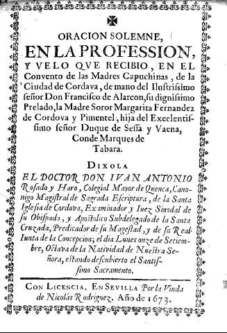 Oracion solemne, en la profession y velo qve recibio, en el Convento de las Madres Capuchinas, de la Ciudad de Cordava ...