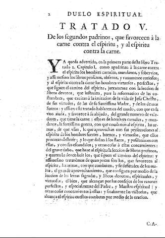 Duelo espiritual. Tratado V. De los segundos padrinos, que favorecen à la carne contra el espiritu, y al espiritu contra la carne
