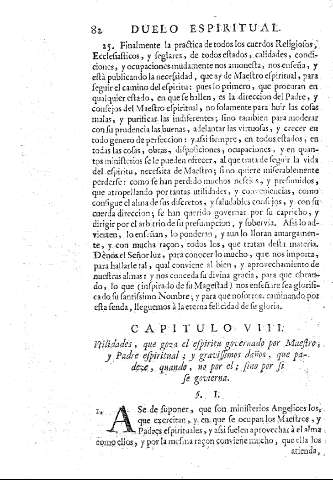 Capitulo VIII. Vtiliadades, que goza el espiritu governado por Maestro, y Padre espiritual ; y gravissimos daños, que padeze, quando, no por el ; sino por si se govierna