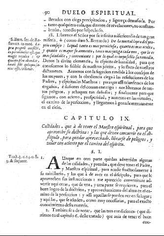 Capitulo IX. Calidades, que à de tener el Maestro espiritual, para que aproveche su doctrina  : y las que deven concurrir en el discipulo, para quedar aprovechado, librarse de peligros, y volar con acierto por el camino del espiritu