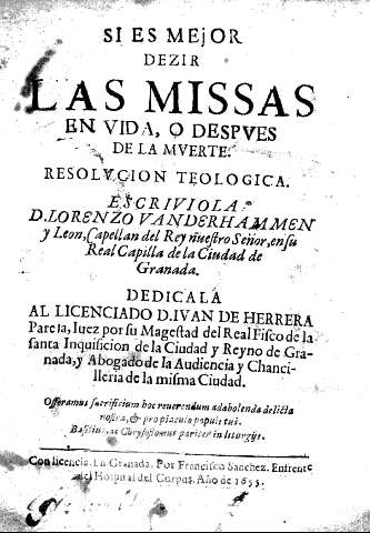 Si es mejor dezir las missas en vida, o despves de la mverte. Resolucion teologica