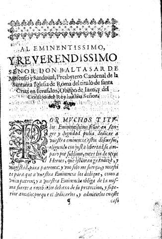 Al Eminentissimo, y Reverendissimo Señor Don Baltasar de Moscoso y Sandoual