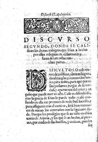 Discvrso Segvndo, donde se califican los demas milagros que Dios a hecho por estas reliquias en el Santuario y fuera del en otras muchas partes