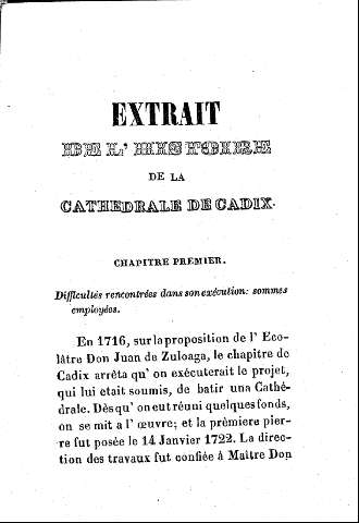 Extrait de l'histoire de la Cathedrale de Cadix - Chapitre Premier. Difficultés rencontrées dans son exécution: sommees employées