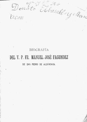 Biografía del V. P. Fr. Manuel José Fagundez de San Pedro de Alcántara