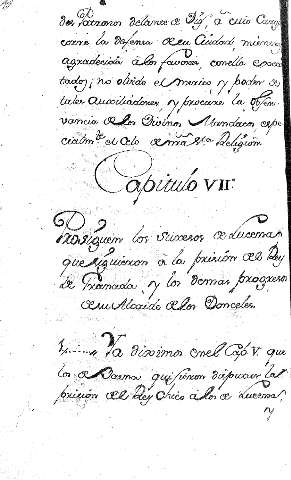 Capitulo VIIº. Prosiguen los sucesos de Lucena quesiguieron a la prision del Rey de Granada, y los demas progresos desu Alcaide delos Donceles