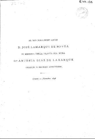 Al mio nobilissimo amico D. José Lamarque de Novoa in memoria della diletta sua sposa