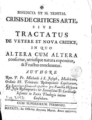Crisis de critices arte, sive Tractatus de vetere et nova critice in quo altera cum altera confertur, utriusque natura exponitur, & fructus enucleantur