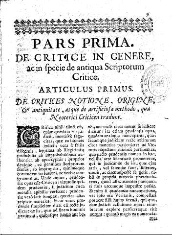 Pars Prima. De Critice in genere, ac in specie de antiqua Scriptorum Critice