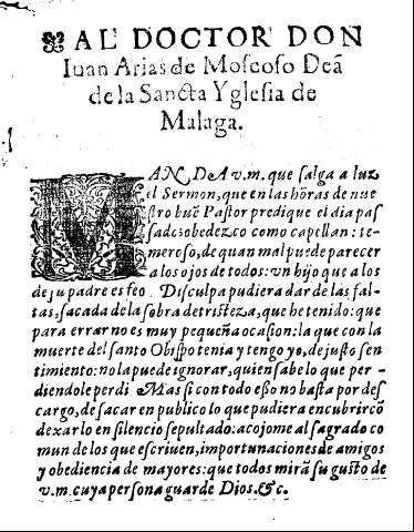 Al doctor Don Iuan Arias de Moscoso Dea de la Sancta Yglesia de Malaga