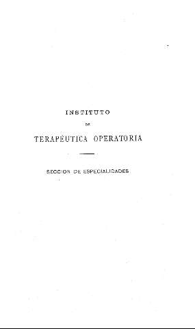 Instituto de Terapéutica Operatoria. Seccion de especialidades