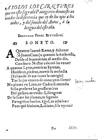 A solos los caracteres que en este sagrado Panegirico demuestran mudos la diferencia que ay de los ojos à los oidos, y del sonido del Autor, à la lengua del estraño