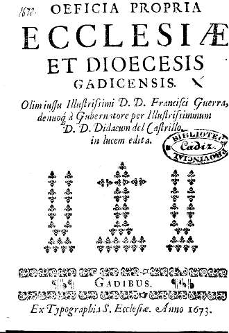 Officia propia ecclesiae et dioecesis gadicensis