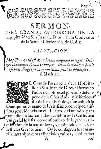 Sermon, del grande patriarcha de la Hospitalidad San Juan de Dios, en su Convento de la Santa Misericordia de Cadiz. Salvtacion