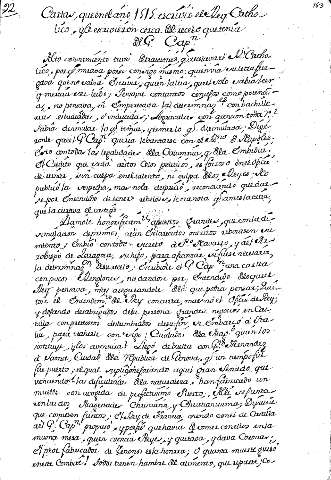 Cartas, queenelaño 1515 escrivio el Rey Catholico, yle encruvieron cerca del recelo quetenia el G. Capn.