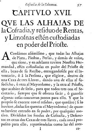 Capitulo XVII. Qve las alhajas de la Cofradia, y residuo de rentas, y limosnas estén custodiadas en poder del Prioste