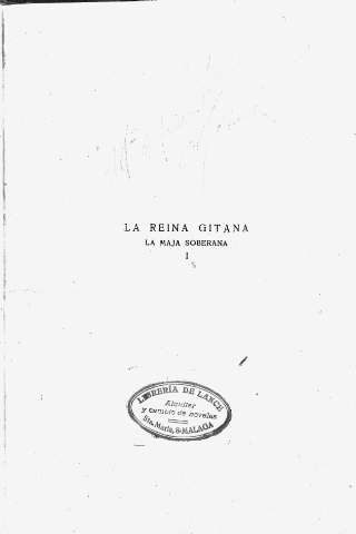 La reina gitana. I: La maja soberana