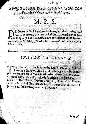 Aprobacion del Licenciado Don Pedro de Velasco, Iuez de la Real Capilla. Suma de la licencia