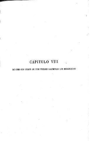 Capítulo VIII. De como  sin temor de Dios pueden calumniar los moribundos  