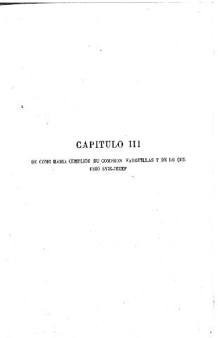 Capítulo III. De como habia cumplido su comisión Varguillas y de lo que hizo Sydi-Juzef