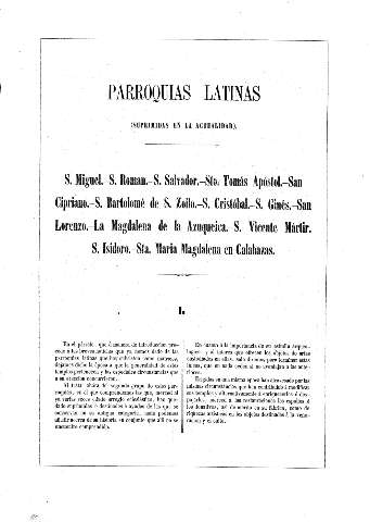 Parroquias Latinas (suprimidas en la actualidad). S. Miguel - S. Roman - S. Salvador - Sto. Tomás Apóstol - San Cipriano - San Bartolomé de S. Zoilo - S. Cristóbal - S. Ginés - San Lorenzo - La Magdalena de la Azuqueica - S. Vicente Mártir - S. Isidoro...