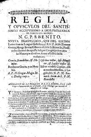 Regla y Opvsculos del Santissimo, y aceptissimo a Dios, Patriarca de todos los monges, N.G.P.S. Benito