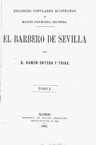 El Barbero de Sevilla por D. Ramón Ortega y Frías. Tomo I.