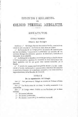 Estatutos y reglamento del Colegio Pericial Mercantil. Estatutos. Título primero. Objeto del Colegio, Título II. De la Organización del Colegio