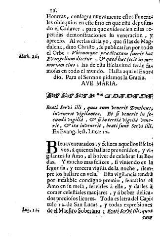 Beati servi illi, quos cum venerit Dominus, invenerit vigilantes, Et si venerit in secundà vigilià, ...