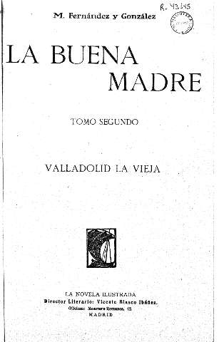 La buena madre. Tomo Segundo. Valladolid la Vieja