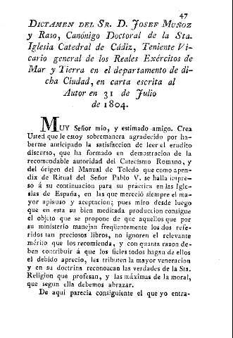Dictamen del Sr. D. Josef Muñoz y Raso, Canónigo Doctoral de la Sta. Iglesia Catedral de Cádiz, Teniente Vicario general de los Reales Exércitos de Mar y Tierra en el departamento de dicha ciudad, en carta escrita al Autor en 31 de Julio de 1804