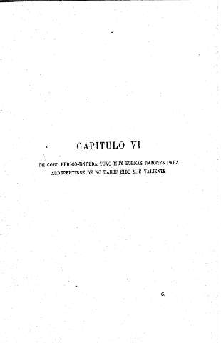 Capítulo VI. De como Perico-Enreda tuvo muy benas razones para arrepentirse de no haber sido más valiente