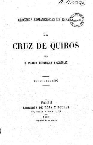 Crónicas romancescas de España. La Cruz de Quirós, por D, Manuel Fernández y González