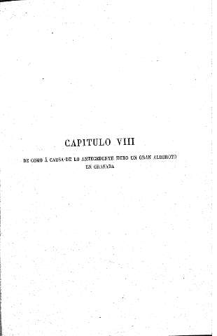 Capítulo VIII. De cómo a causa de lo antecedente hubo un gran alboroto en Granada